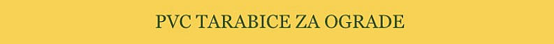 PVC Tarabice za ograde i kapije za balkone i terase dostava cela Srbija KONTAKT  069 444 5854