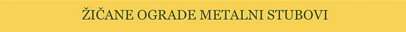 Žičane ograde sa metalnim stubovima najpovoljnije najednostavnije super jeftino 