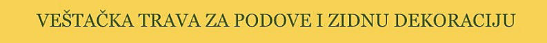 Veštačka trava za podove i dekoraciju 